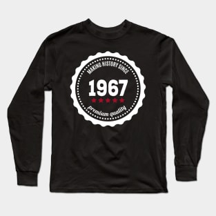 Making history since 1967 badge Long Sleeve T-Shirt